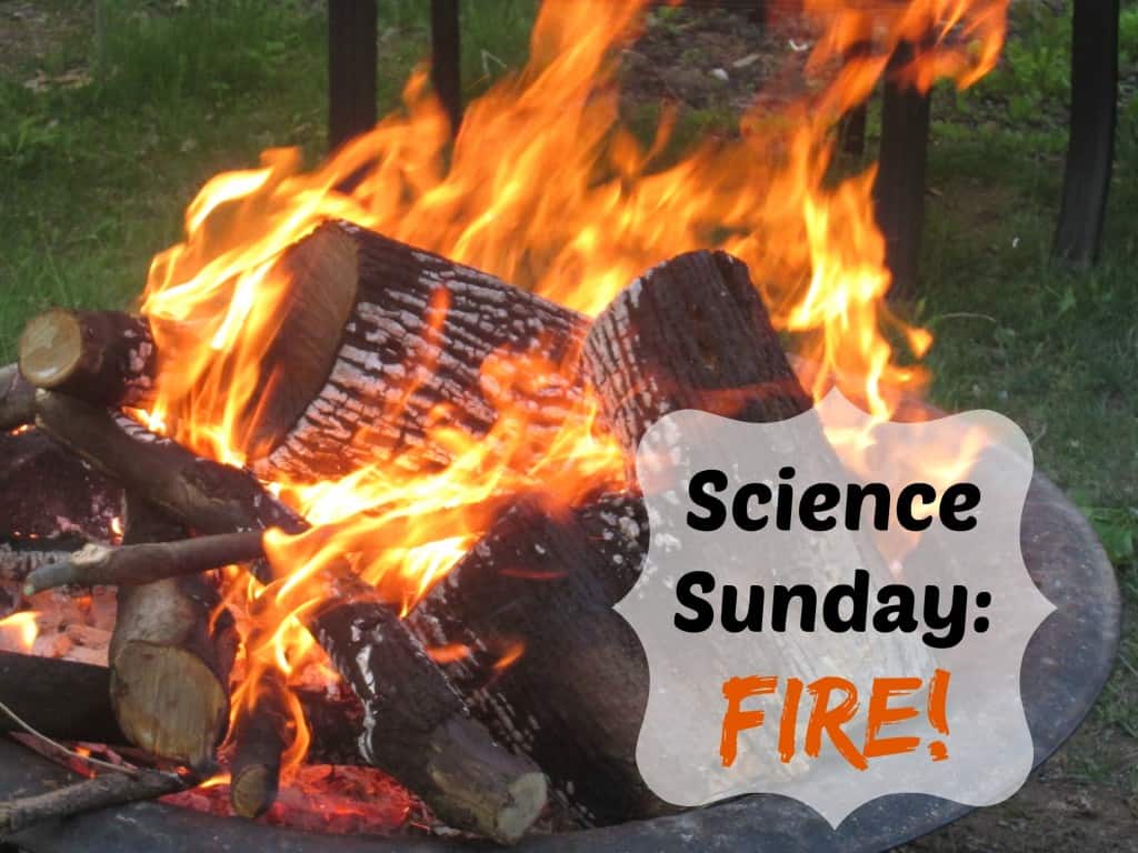 Science Sunday Fire