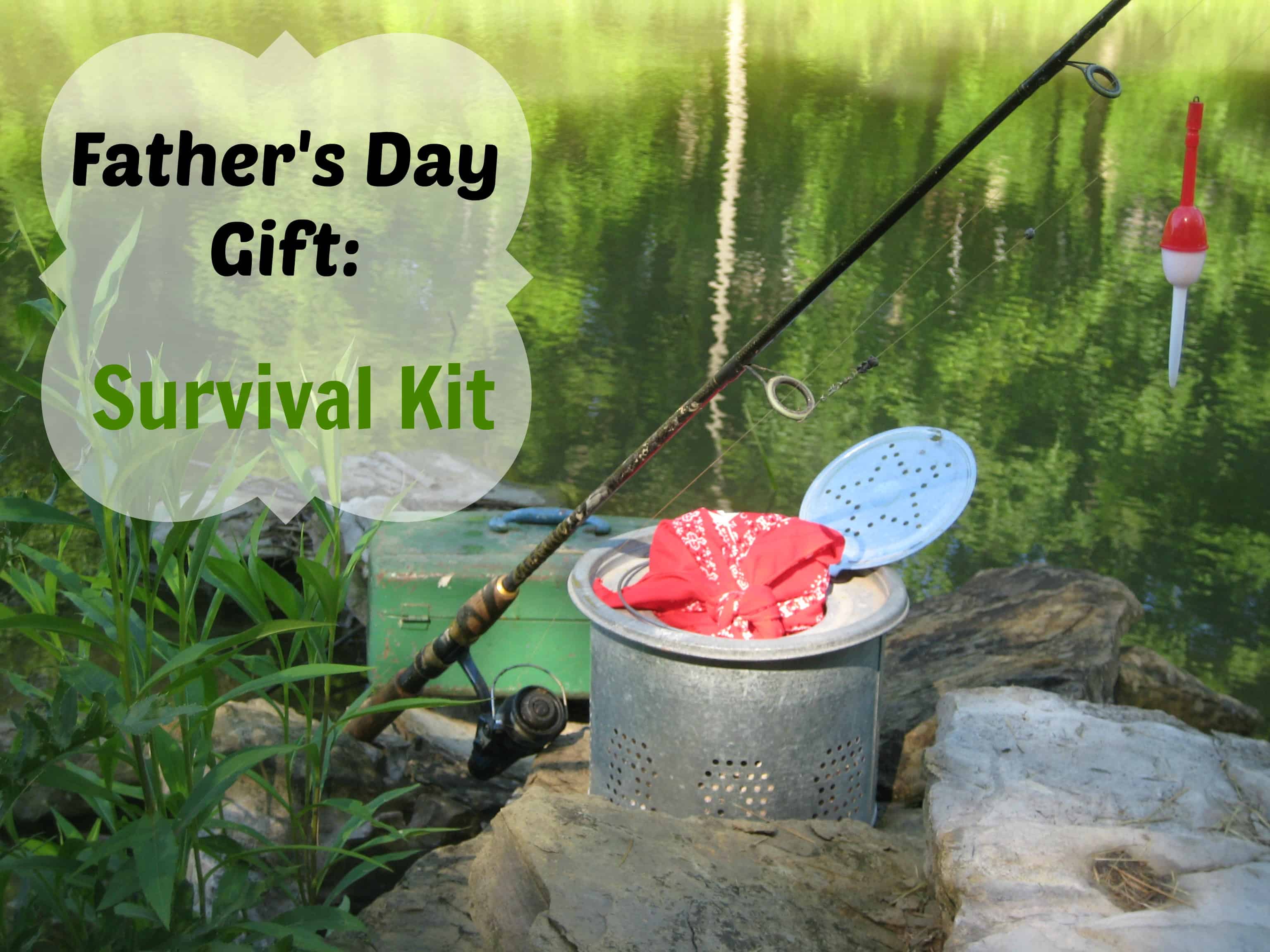 Survival kit for Father's Day! – Backyard Brilliant